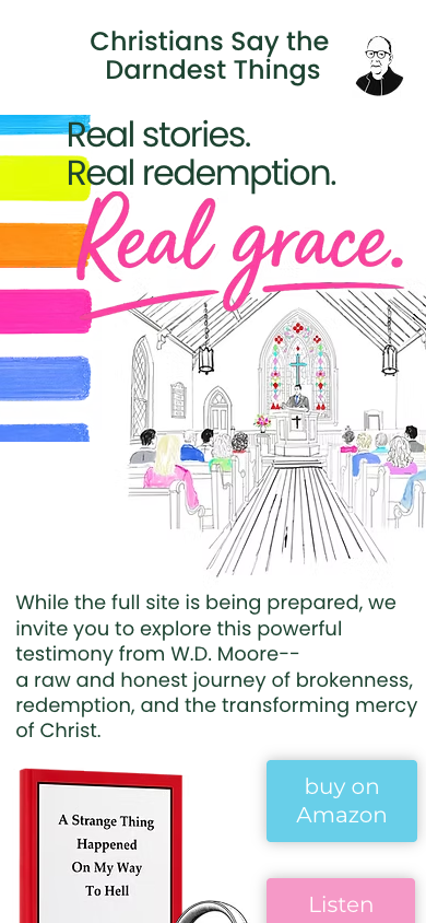 Mobile screenshot of the Christians Say the Darndest Things ministry publishing website homepage